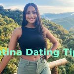 tips to date Latina girls